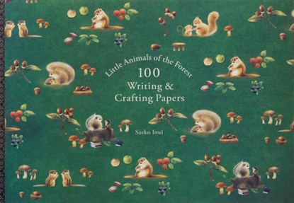 Little Animals of the Forest 100 Writing & Crafting Papers, Saeko Inui - Paperback - 9784756259318