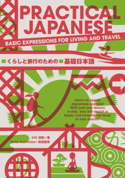 Practical Japanese: Basic Expressions for Living and Travel, Kiyomi Ogawa - Paperback - 9784794604378