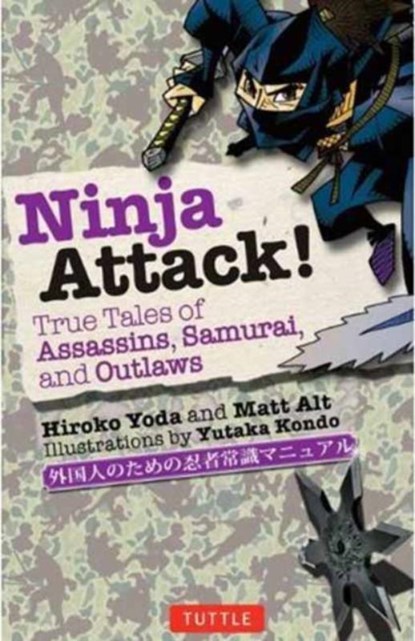 Ninja Attack!, Hiroko Yoda ; Matt Alt - Paperback - 9784805312186