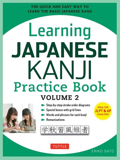 Learning Japanese Kanji Practice Book Volume 2, Eriko Sato - Paperback - 9784805313787