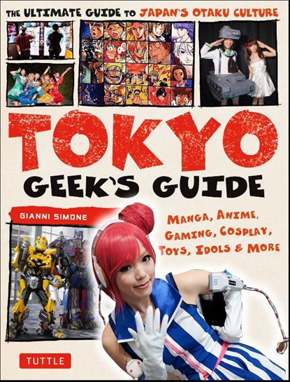 Tokyo Geek's Guide, Gianni Simone - Paperback - 9784805313855