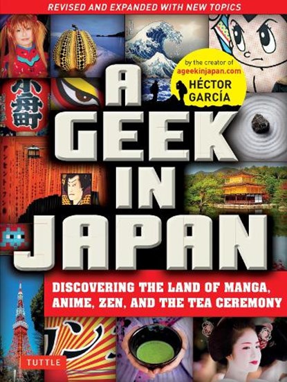 A Geek in Japan, Hector Garcia - Paperback - 9784805313916