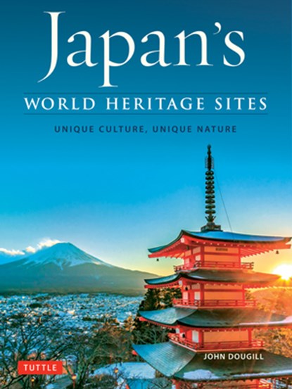 Japan's World Heritage Sites, John Dougill - Gebonden - 9784805314753