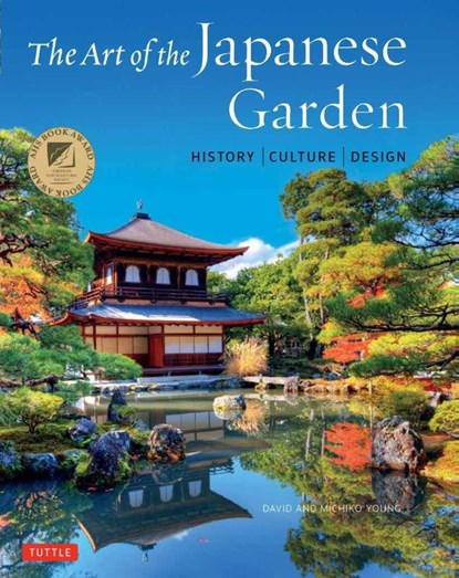 The Art of the Japanese Garden, David Young ; Michiko Young - Gebonden - 9784805314975