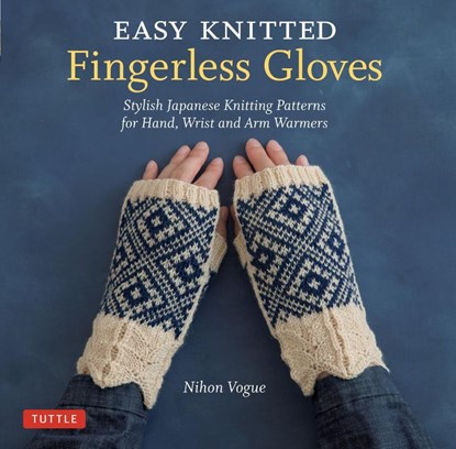 Easy Knitted Fingerless Gloves, Nihon Vogue - Paperback - 9784805315170
