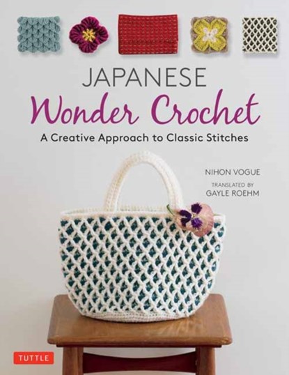 Japanese Wonder Crochet, Nihon Vogue ; Gayle Roehm - Paperback - 9784805315279