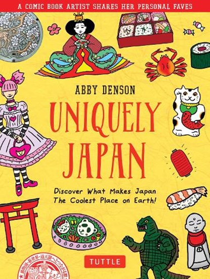 Uniquely Japan, Abby Denson - Gebonden - 9784805316207