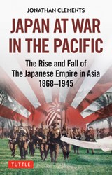 Japan at War in the Pacific - Jonathan Clements - 9784805316474