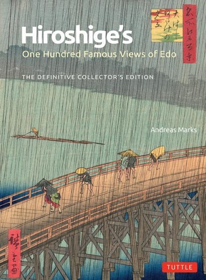 Hiroshige's One Hundred Famous Views of Edo, Andreas Marks - Gebonden - 9784805317716