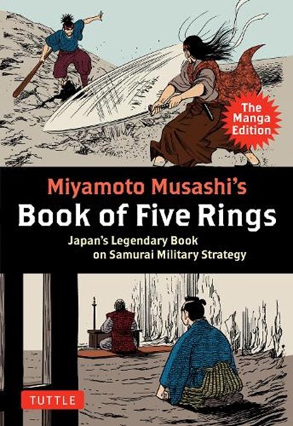 Miyamoto Musashi's Book of Five Rings: The Manga Edition, Miyamoto Musashi - Paperback - 9784805317839