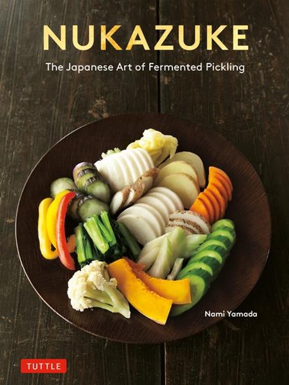 Nukazuke, Nami Yamada - Paperback - 9784805317907