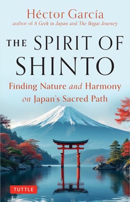 The Spirit of Shinto, Hector Garcia - Gebonden - 9784805318409
