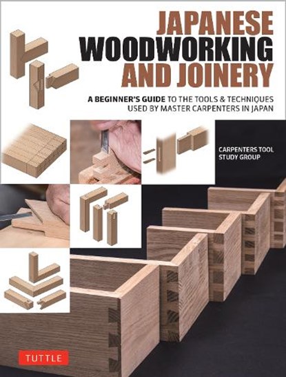 Japanese Woodworking and Joinery, Carpenters Tool Study Group - Gebonden - 9784805319130