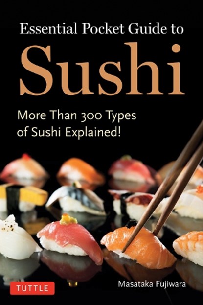 Essential Pocket Guide to Sushi, Masataka Fujiwara - Paperback - 9784805319925
