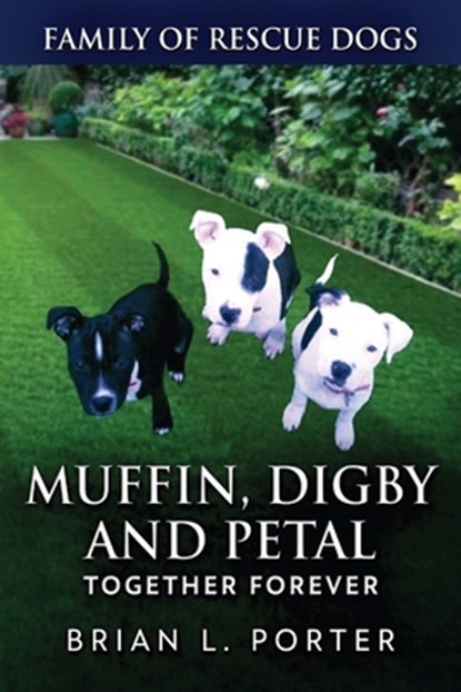 Muffin, Digby And Petal, Brian L Porter - Paperback - 9784824100542