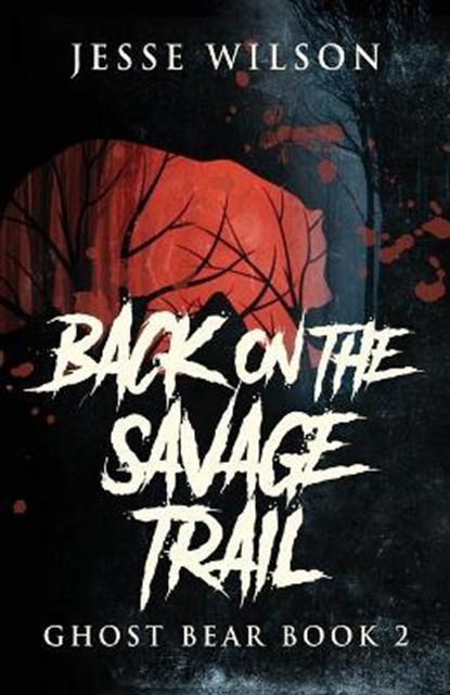 Back On The Savage Trail, WILSON,  Jesse - Paperback - 9784824121103