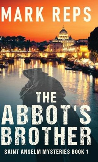The Abbot's Brother, Mark Reps - Gebonden - 9784824147127