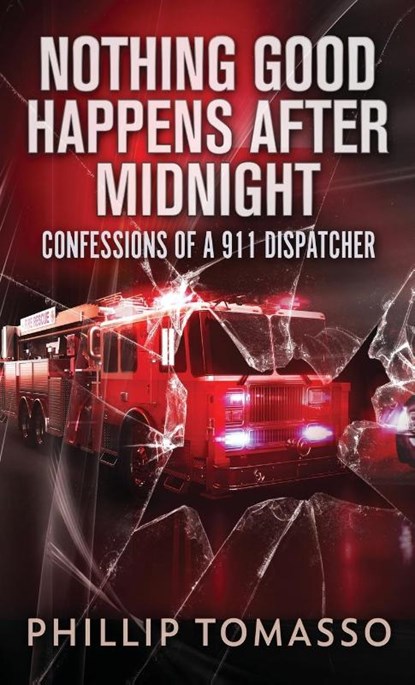 Nothing Good Happens After Midnight, Phillip Tomasso - Gebonden - 9784824155320