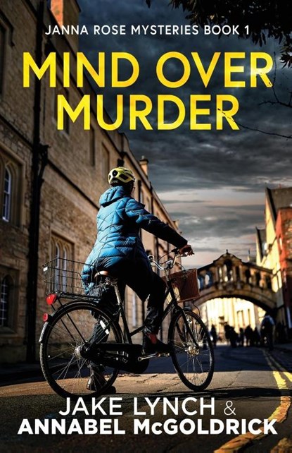 Mind Over Murder, Jake Lynch ; Annabel McGoldrick - Paperback - 9784824158925