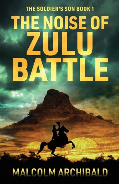 The Noise of Zulu Battle, Malcolm Archibald - Paperback - 9784824179968