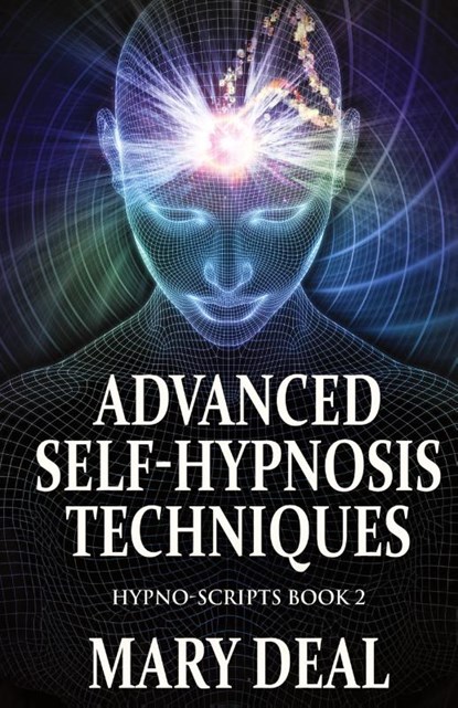 Advanced Self-Hypnosis Techniques, Mary Deal - Gebonden - 9784824199133