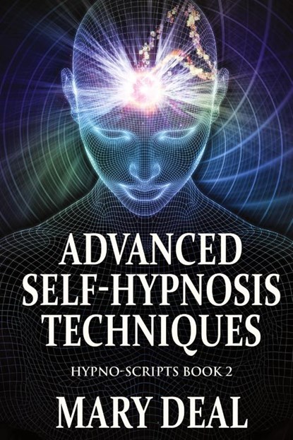 Advanced Self-Hypnosis Techniques, Mary Deal - Gebonden - 9784824199157