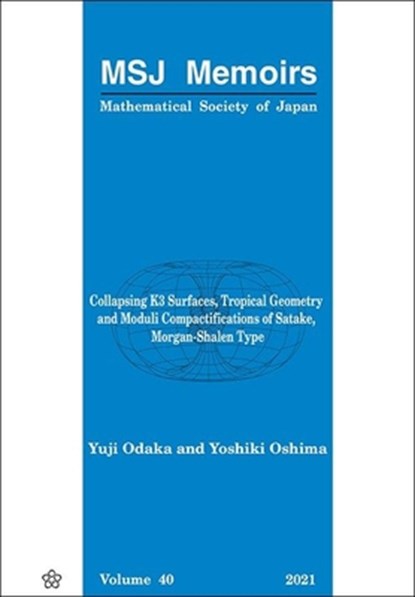 Collapsing K3 Surfaces, Tropical Geometry and Moduli Compact, niet bekend - Paperback - 9784864971041