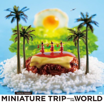 Miniature Trip Around the World, Tatsuya Tanaka - Paperback - 9784865055504