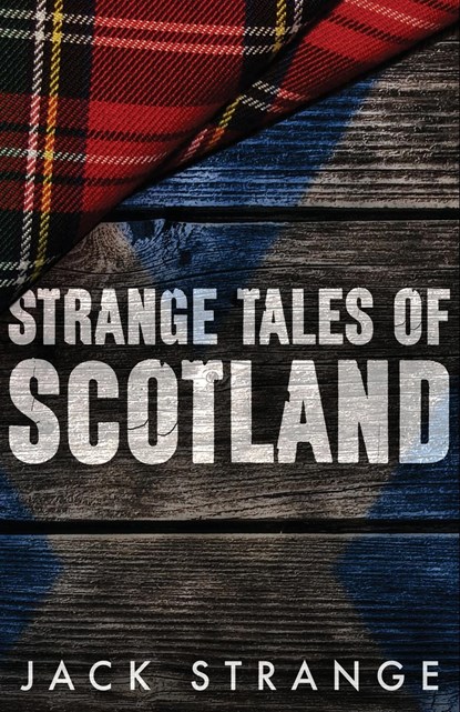 Strange Tales of Scotland, Jack Strange - Paperback - 9784867450710