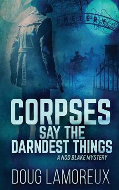 Corpses Say The Darndest Things, LAMOREUX,  Doug - Paperback - 9784867454152