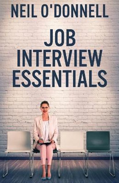 Job Interview Essentials, O'DONNELL,  Neil - Paperback - 9784867459393