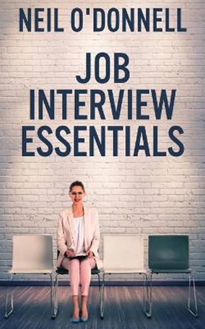 Job Interview Essentials, O'DONNELL,  Neil - Paperback - 9784867459409