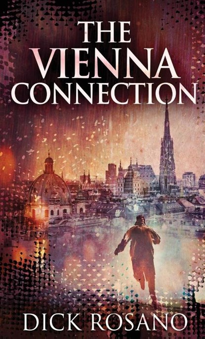 The Vienna Connection, Dick Rosano - Gebonden - 9784867459539