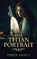 The Titian Portrait, ANSELL,  Derek - Gebonden - 9784867459614