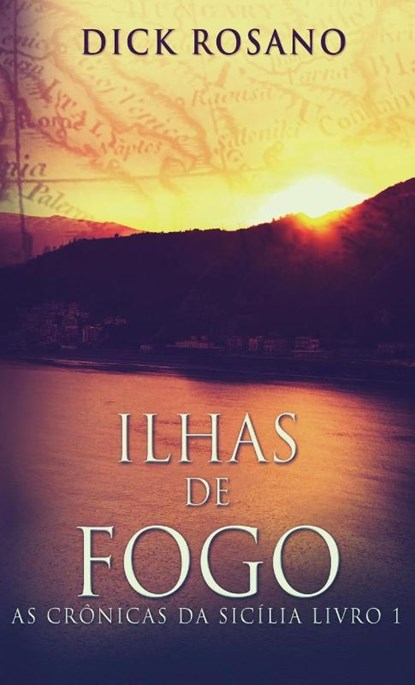 Ilhas de Fogo, Dick Rosano - Gebonden - 9784867476444