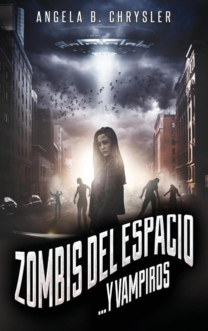 Zombis del espacio... Y vampiros, Angela B Chrysler - Gebonden - 9784867476925