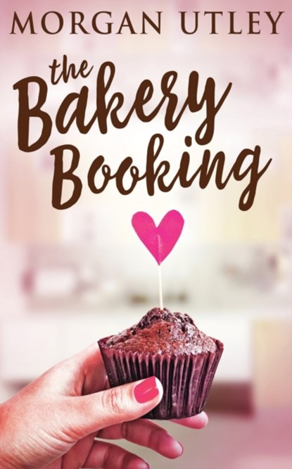 The Bakery Booking, Morgan Utley - Paperback - 9784867478769