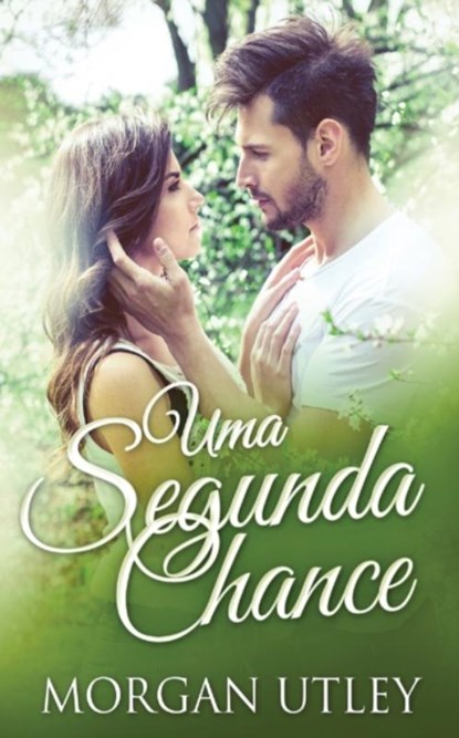 Uma Segunda Chance, Morgan Utley - Paperback - 9784867527382