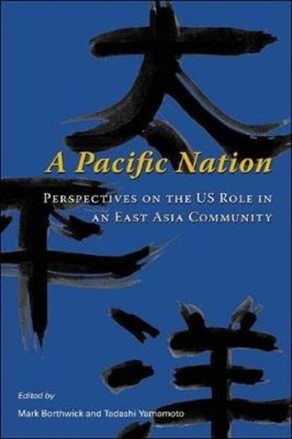 A Pacific Nation, BORTHWICK,  Mark ; Yamamoto, Tadashi - Paperback - 9784889071337