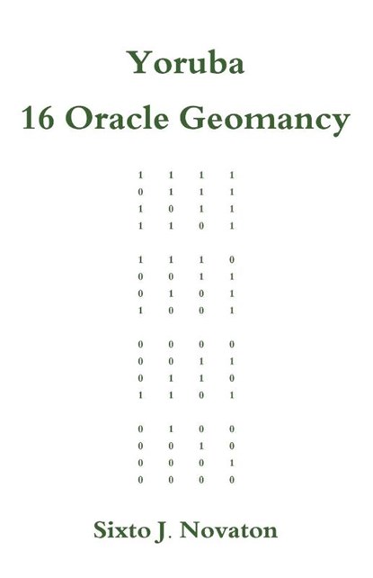 Yoruba 16 Oracle Geomancy, Sixto J Novaton - Paperback - 9784902837162
