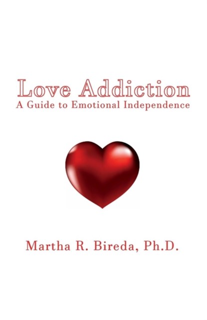 Love Addiction, Ph D Martha R Bireda - Paperback - 9784902837353