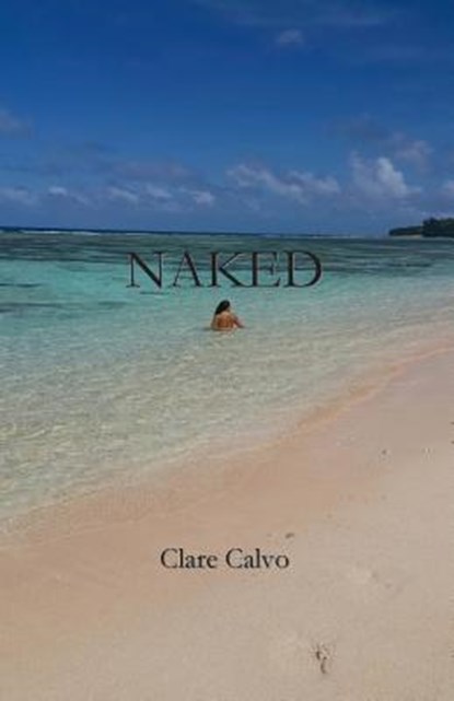 Naked, Clare Calvo - Paperback - 9784902837605