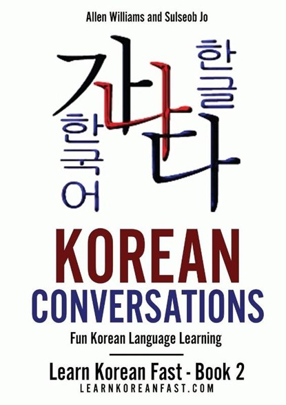 Korean Conversations, Allen Williams ; Sulseob Jo - Paperback - 9784907477042