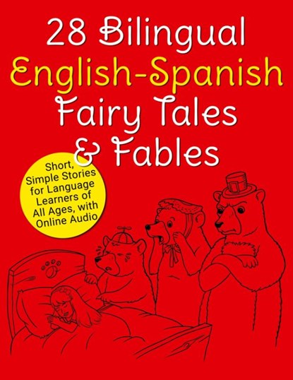 28 Bilingual English-Spanish Fairy Tales & Fables, Adam Beck - Paperback - 9784908629068