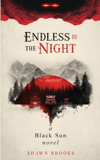 Endless is the Night: a Black Sun novel, Shawn Swinger - Paperback - 9784991367113
