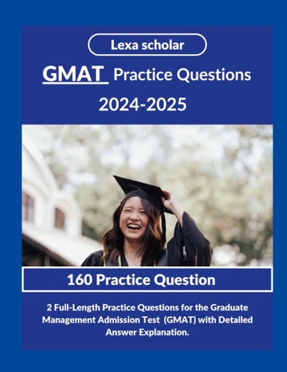 GMAT practice Questions 2024-2025, Lexa Scholar - Paperback - 9785005731692
