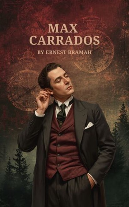 Max Carrados, Ernest Bramah - Ebook - 9785022614053