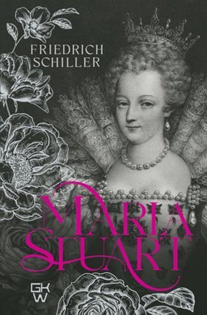 Maria Stuart, Johann Christoph Friedrich von Schiller - Ebook - 9785171654894