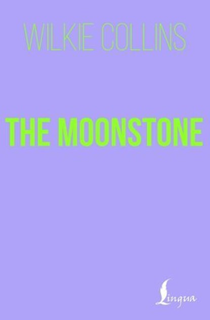 The Moonstone, Wilkie Collins - Ebook - 9785171701642