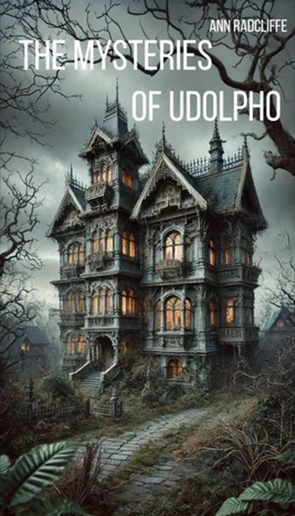 The Mysteries of Udolpho, Ann Radcliffe - Ebook - 9785171729943